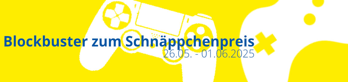 Blockbuster zum Schnppchenpreis vom 26. Mai bis zum 1. Juni 2025