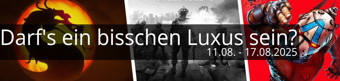 Darf's ein bisschen Luxus sein vom 11. bis zum 17. August 2025