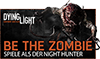 Dying Light Vorbesteller-Bonus: Be The Zombie DLC